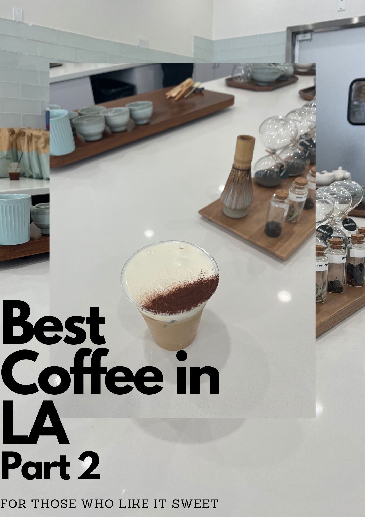 Featured image of Best Coffee in Los Angeles Part 2